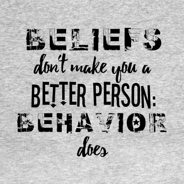 Beliefs and Behavior by bluehair